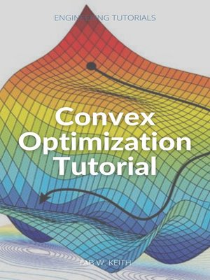 cover image of Convex Optimization Tutorial